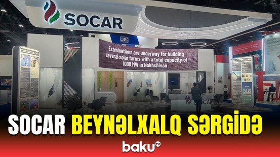 SOCAR Əbu-Dabidə beynəlxalq neft sərgisində və konfransında iştirak edir