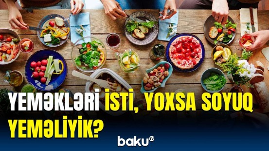 Soyuq yeməklərlə bağlı bilinməyən məlumat | Əgər bu cür yesəniz…