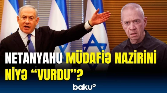 İsrailin əsas hədəfi bilindi | Bu, Netanyahuya baha başa gələcək?