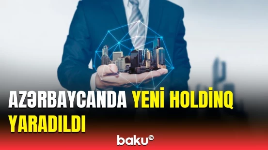 İlham Əliyev yeni holdinqlə bağlı fərman imzaladı | Detallar açıqlandı
