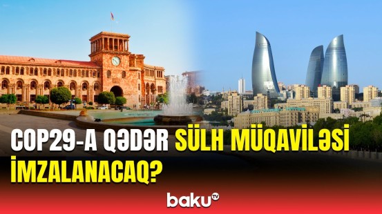 Azərbaycan və Ermənistan sülh müqaviləsini nə vaxt imzalayır ?