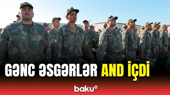 Azərbaycan Ordusunun gənc əsgərlərinin andiçmə mərasimi | Tədbirdən görüntülər