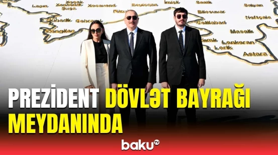 İlham Əliyev Dövlət Bayrağı Meydanında Azərbaycanın üçrəngli Bayrağını ucaltdı
