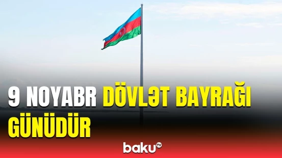 Azərbaycanın bütün ərazilərində üçrəngli bayrağımız dalğalanır