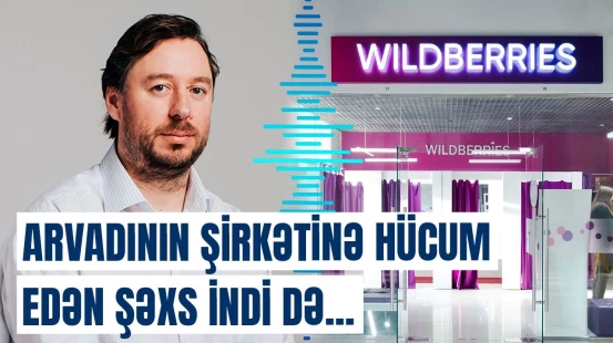 Bakalçuk Rusiyadan qaçacaq? - “Wildberries” məsələsi ilə bağlı yeni xəbər