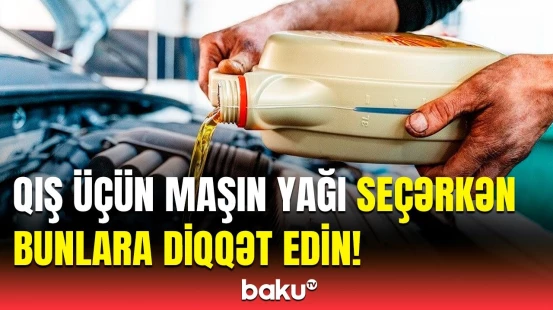 Mühərrik yağlarını vaxtında dəyişdirməsəz... | Avtomobil sürücüləri diqqətli olun!