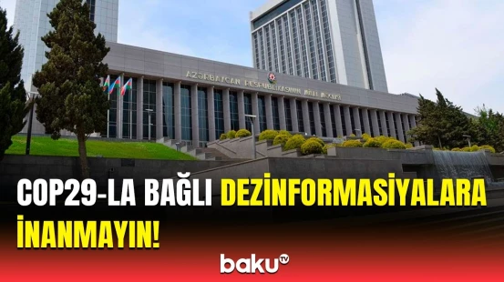 Milli Məclisin komissiyasından COP29-a qarşı hibrid hücumla bağlı açıqlama | Bəyanat yaydı
