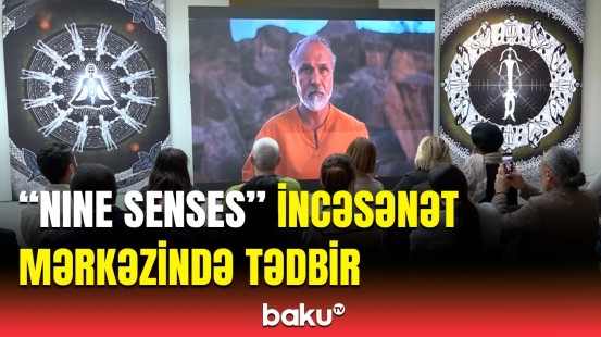 "Nine Senses" incəsənət mərkəzində "Qobustan kodları" sərgisi | Sabahdan ziyartəçilərin xidmətində