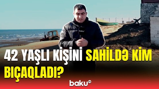 Sumqayıtda dəhşətli hadisə | Bıçaqlanan kişinin qonşuları danışdı