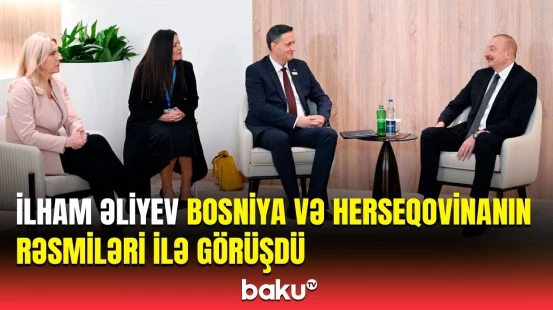 İlham Əliyevin Bosniya və Herseqovinanın Rəyasət Heyətinin Sədri və üzvü ilə mühüm müzakirəsi