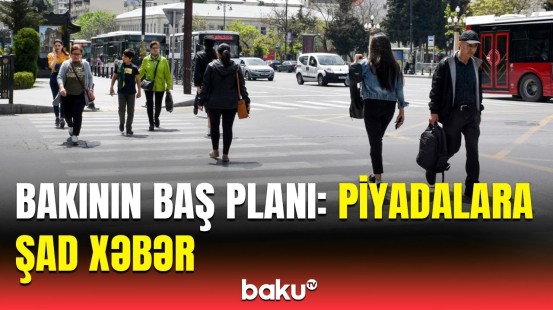 Bakıda hansı vacib yeniliklər olacaq? |  Anar Quliyev detalları açıqladı