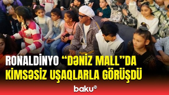 Ronaldinyo Bakıda kimsəsiz uşaqları sevindirdi | Hədiyyələri həmişəlik saxlayacağıq!