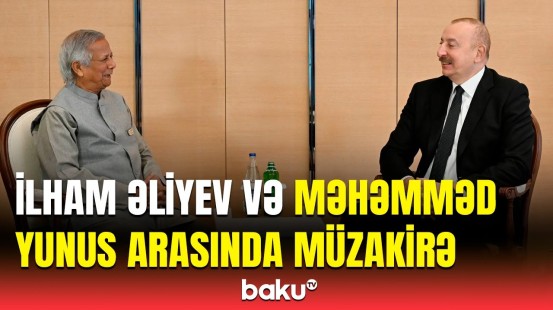 Prezident Banqladeş Müvəqqəti Hökumətinin Baş müşaviri ilə görüşdü