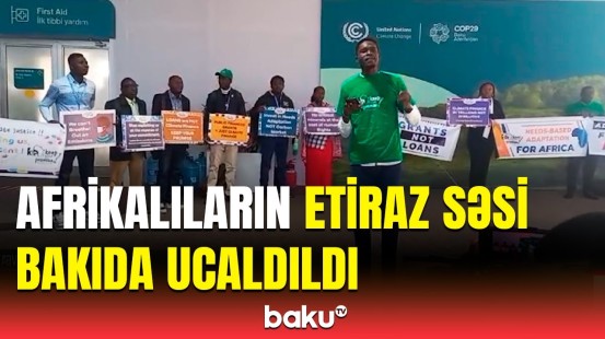 COP29-da Afrika xalqlarının problemləri ilə bağlı aksiya keçirildi