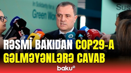 Bəzi liderlər niyə COP29-da iştirak etmədi? | Ceyhun Bayramovdan açıqlama