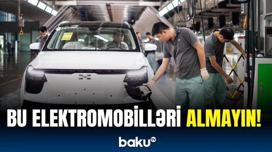 Hansı elektromobillərin alınmamağı tövsiyə olunur? | Ekspertlər alıcılara səsləndi