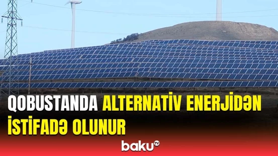Qobustan rayonunda alternativ enerji mənbələri