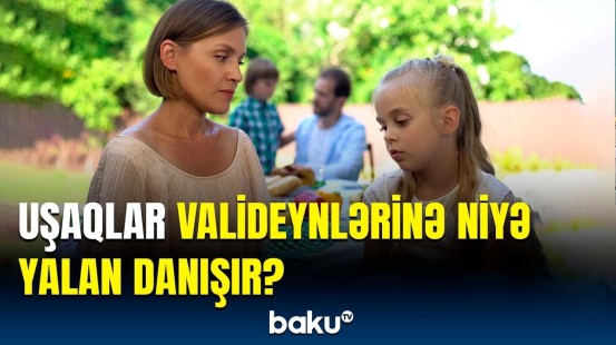 Valideynlərin diqqətinə | Uşaqları xoşagəlməz vərdişdən bu yolla çəkindirə bilərsiniz