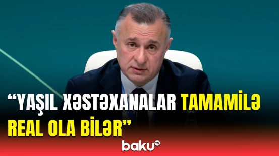 İqlim dəyişikliyinin sağlamlığa təsiri | Səhiyyə naziri yeni layihəni açıqladı