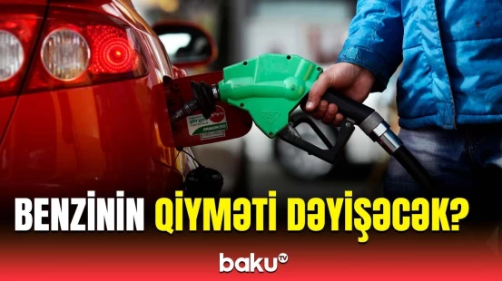 "Aİ-95" və "Aİ-98" markalı benzinlərlə bağlı rəsmi açıqlama