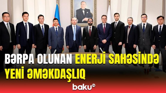 "SOCAR Green" və "PowerChina" şirkətləri Anlaşma Memorandumu imzalayıb