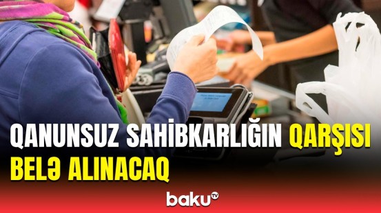 Uçotsuz işləyən sahibkarlarla bağlı tədbir görüləcək | DVX rəisi detalları açıqladı