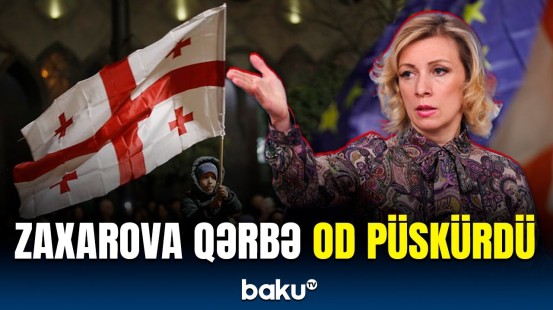 Zaxarova Qərbi nədə ittiham edir? | Rusiya Gürcüstanın daxili işlərinə qarışmır!