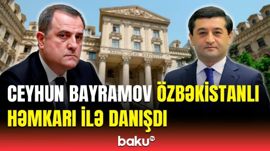 Ceyhun Bayramov və Baxtiyor Saidov zəng zamanı nələri müzakirə etdi? | Detallar açıqlandı