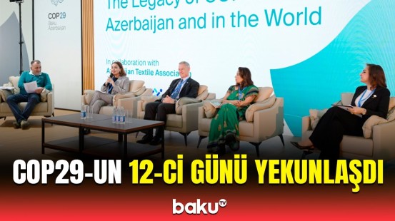 BMT-nin Baş katibi COP29-la bağlı paylaşım etdi | Önəmli müzakirələr aparıldı