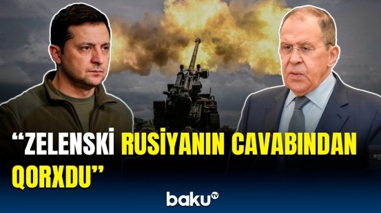 Lavrov Rusiya üçün faydalı olan nəticədən danışdı | Başa düşürəm ki, Zelenski...