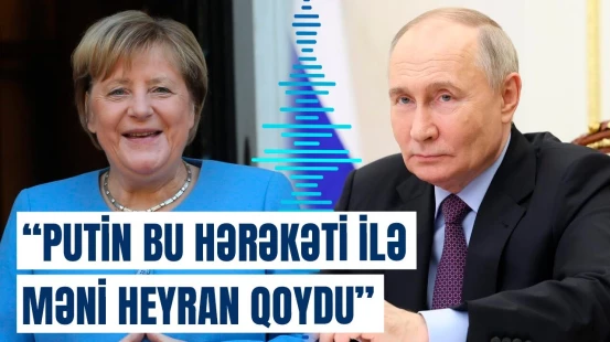 Avropanın “Dəmir Ledi”sindən Putin barədə gözlənilməz etiraf | Məni ən çox heyrətləndirən...