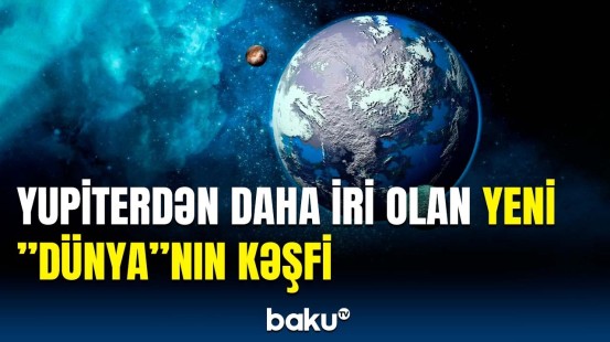 Yeni planet kəşf olundu | Bu ulduz hətta Günəşdən də ağırdır