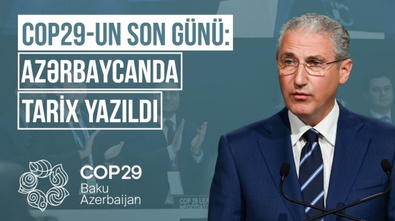 Kritik qlobal problemlər Bakıda həllini tapdı | COP29-un 13-cü günündə yaşananlar - COP BAKU