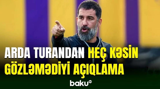Arda Turan İspaniya mediasına maraqlı açıqlama verib