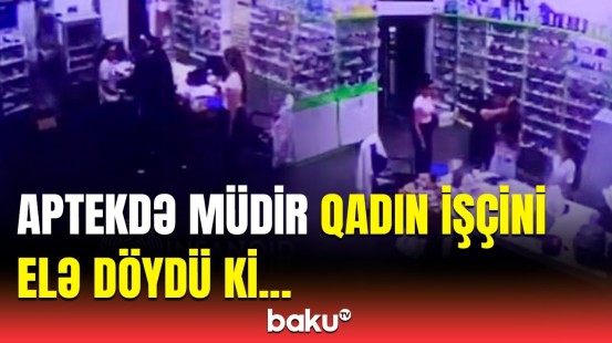 Bakıda aptekdə qandonduran hadisə | İşçilər məsələni ört-basdır etməyə çalışır?