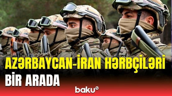 Azərbaycan və İran xüsusi təyinatlıları "Araz-2024" təlimində