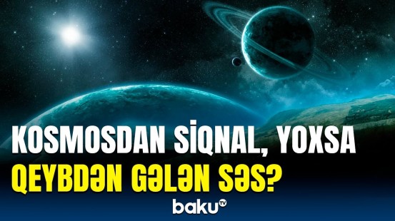 Radiopartlayışların sirri bilindi | Bunların parlaqlığı o qədər güclüdür ki...