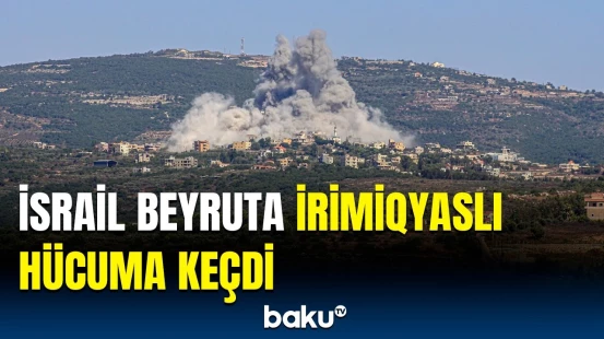 İsraildən Livana dağıdıcı zərbə | Ölən və yaralananlar var