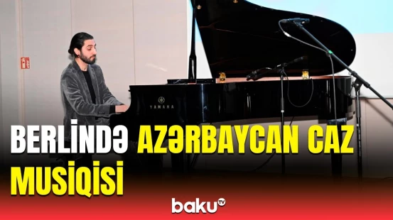 "Azərbaycan cazı Berlində" adlı konsert | İsfar Sarabskinin çıxışı maraqla qarşılandı