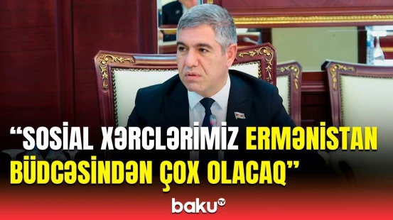 Sosial mediadakı qərəzli açıqlamalara cavab | Deputat sosial xərclərdən danışdı