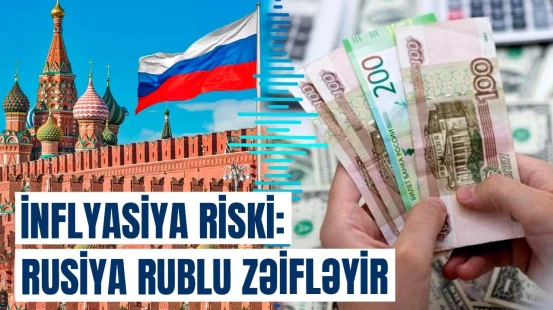 Rublun zəifləməsi hansı sahələrə təsir edə bilər? | Mühüm məqamlar açıqlandı