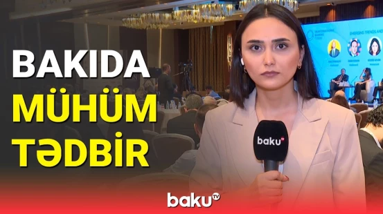 Bakıda 8-ci Beynəlxalq Bankçılıq Forumu işə başlayır