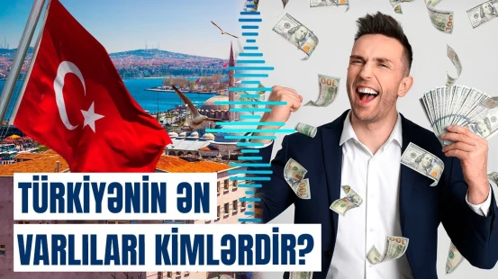 Ən zəngin türkiyəli qadının sərvəti açıqlandı | Maraqlı statistika