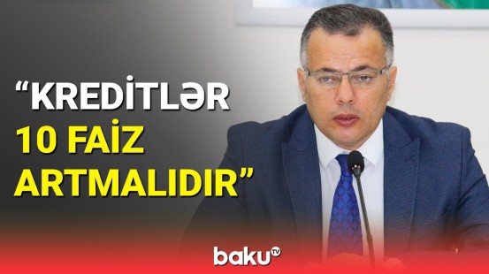 Vüsal Qasımlı maliyyə-bank sektorundan danışdı | İqtisadiyyatda rolun artırılması üçün...