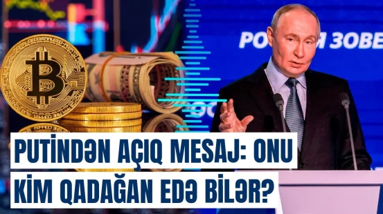 Ən yaxşısı budur ki... | Putin çıxışında müharibə ilə bağlı nəyi xatırlatdı?