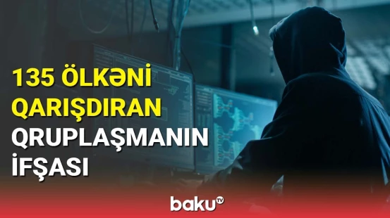 Azərbaycanda böyük əməliyyat | Kiberqruplaşma ölkəmizdə hansı əməllər törədib?