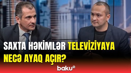 TV-dəki verilişlərə sponsor kimi çıxıb camaata yalan vəd verən həkimlər