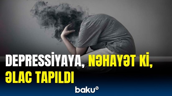 Depressiyadan əziyyət çəkənlər mütləq bunlara əməl etsin | 45 yaşdan sonra...