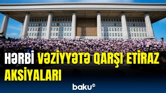 Cənubi Koreyada hərbi vəziyyətə qarşı etiraz aksiyaları təşkil olunub