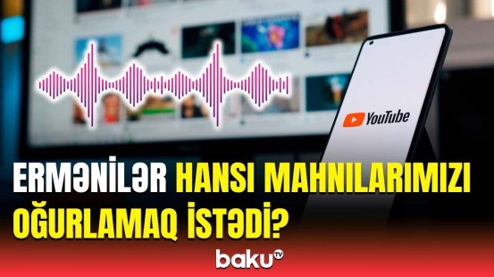 Erməni təxribatının qarşısı alındı | Mahnılarımızı özününküləşdirməyə çalışsalar da...